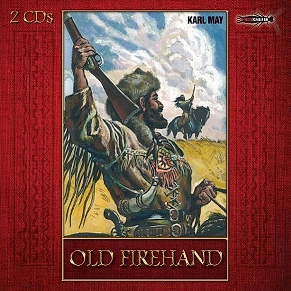 Old Firehand, 2 Audio-CDs, Karl May
