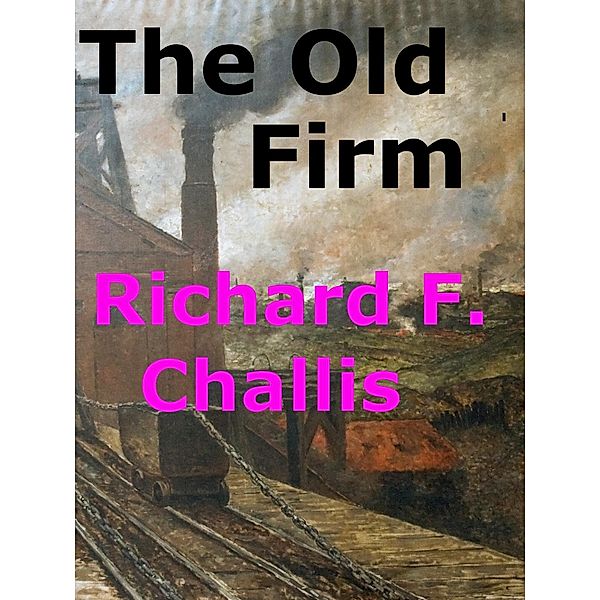 Old Firm / Steve Challis, Richard F. Challis