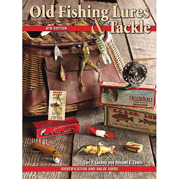 Old Fishing Lures & Tackle, Carl F. Luckey