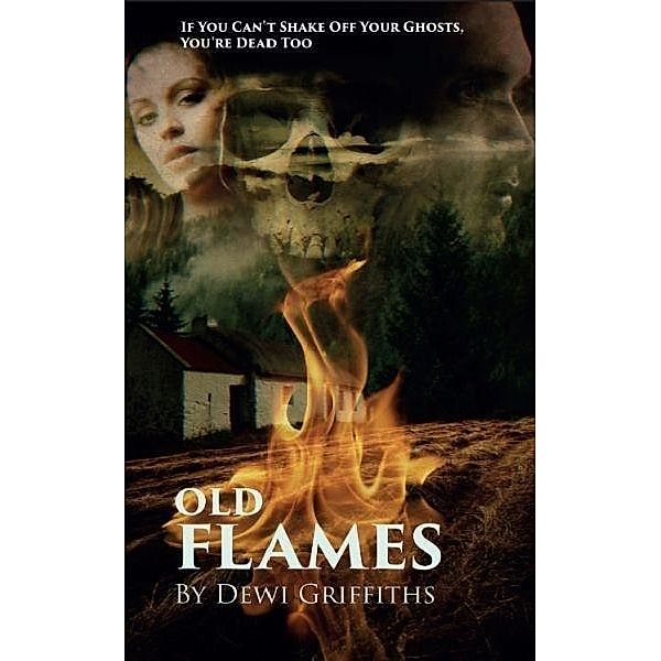 Old Flames / Garland Stone, Dewi Griffiths