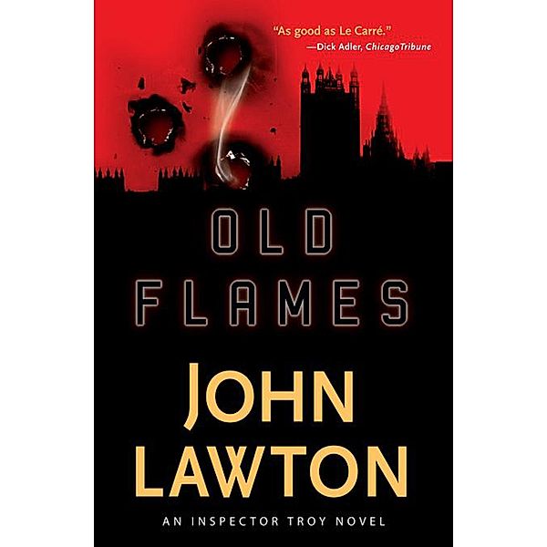 Old Flames / The Inspector Troy Novels, John Lawton