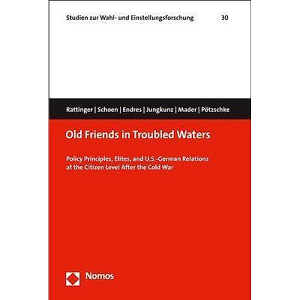 Old Friends in Troubled Waters, Hans Rattinger, Harald Schoen, Fabian Endres
