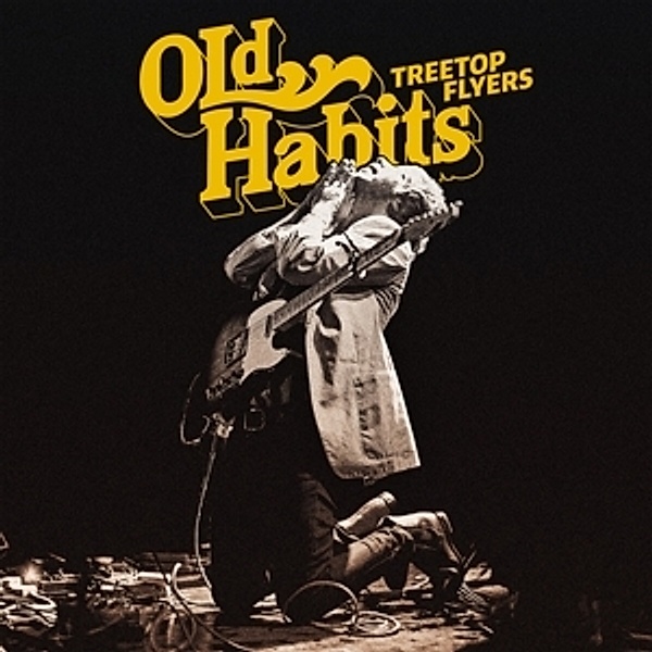 Old Habits (Ltd Lp+Mp3 Incl.Signed Insert) (Vinyl), Treetop Flyers