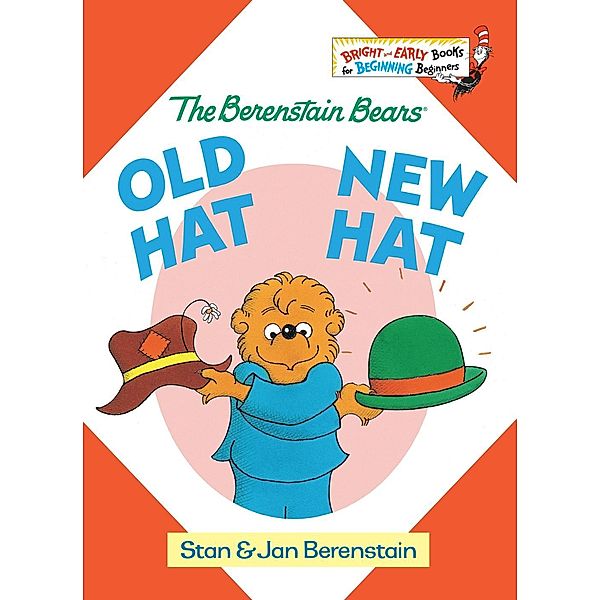 Old Hat New Hat / Bright & Early Books(R), Stan Berenstain, Jan Berenstain