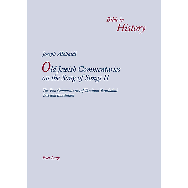 Old Jewish Commentaries on The Song of Songs II, Joseph Alobaidi