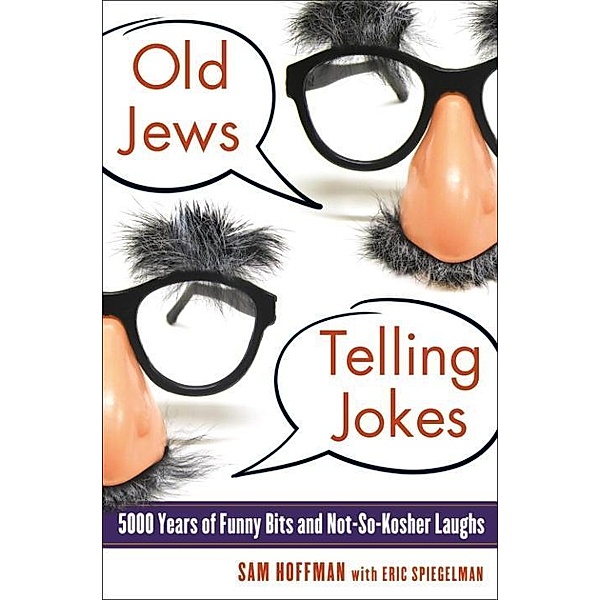 Old Jews Telling Jokes, Sam Hoffman, Eric Spiegelman