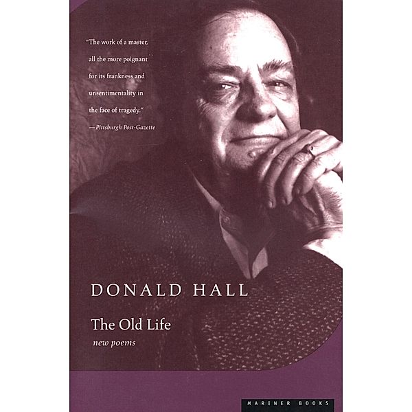 Old Life, Donald Hall