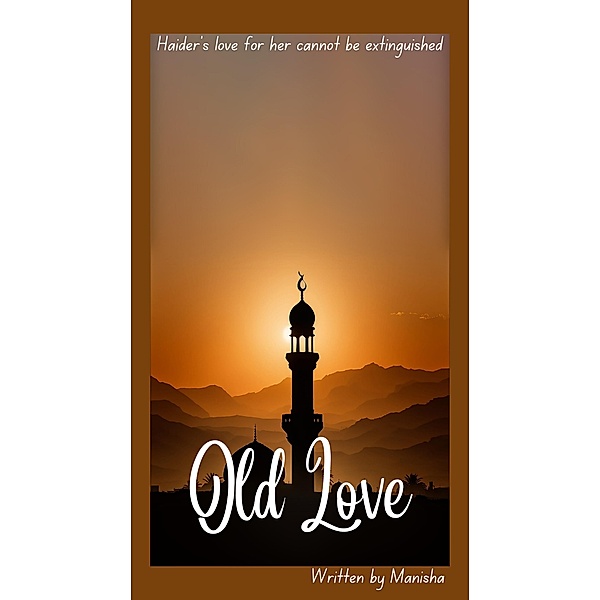 Old Love (Convoluted Love, #2) / Convoluted Love, Manisha