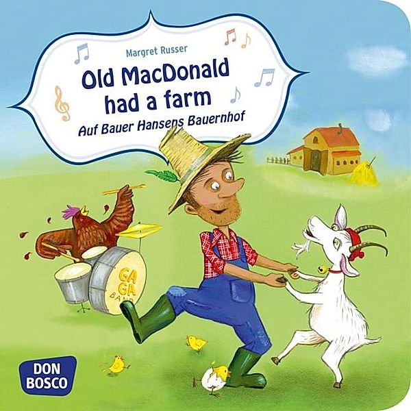 Old MacDonald had a farm. Auf Bauer Hansens Bauernhof, Margret Russer