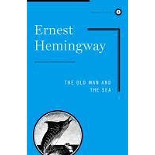 Old Man and the Sea, Ernest Hemingway