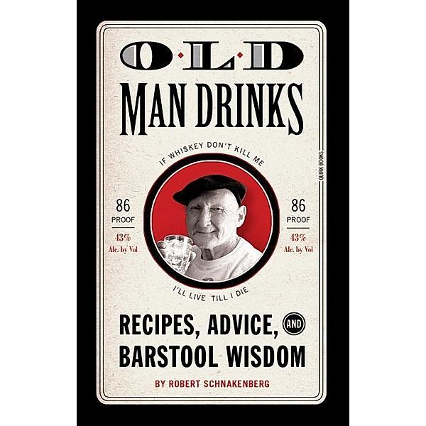 Old Man Drinks, Robert Schnakenberg