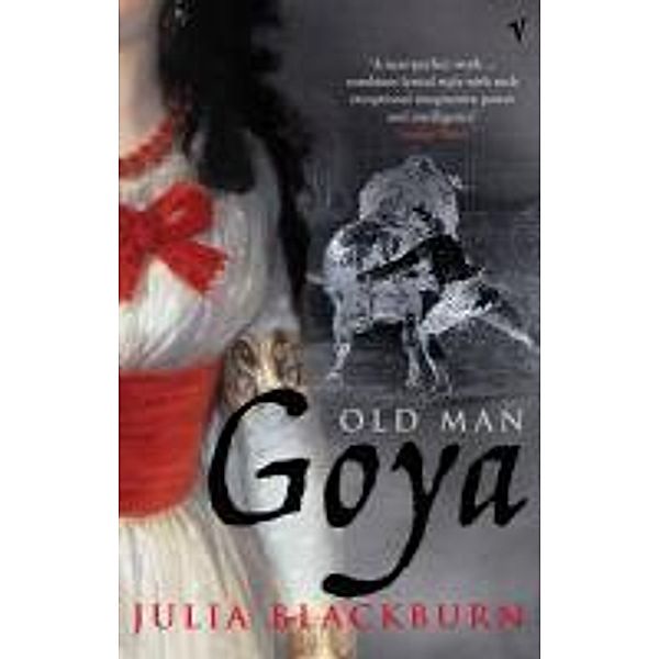 Old Man Goya, Julia Blackburn