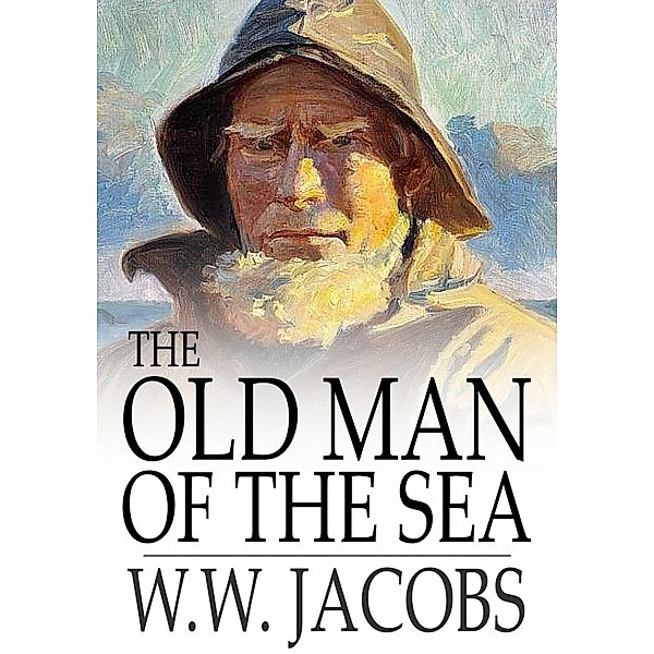 Old Man of the Sea / The Floating Press, W. W. Jacobs