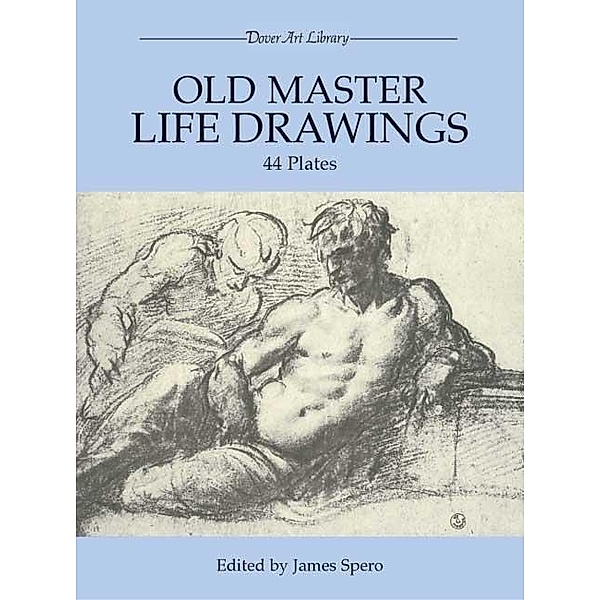 Old Master Life Drawings / Dover Fine Art, History of Art