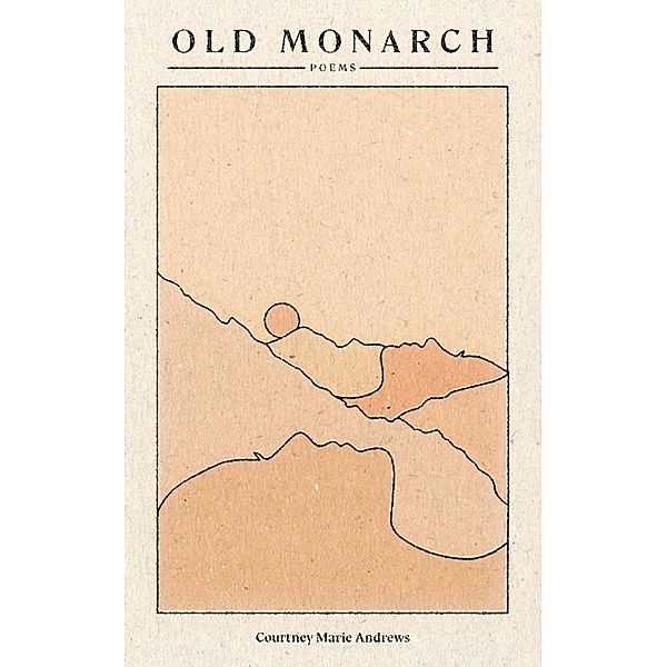 Old Monarch, Courtney Marie Andrews