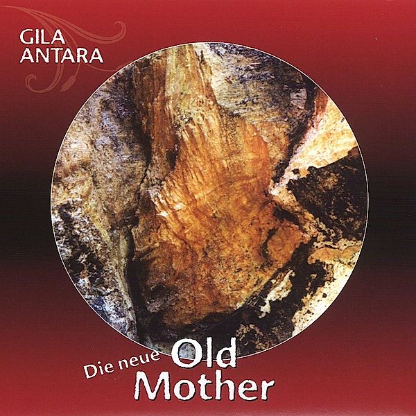 Old Mother - Die Neue, Gila Antara