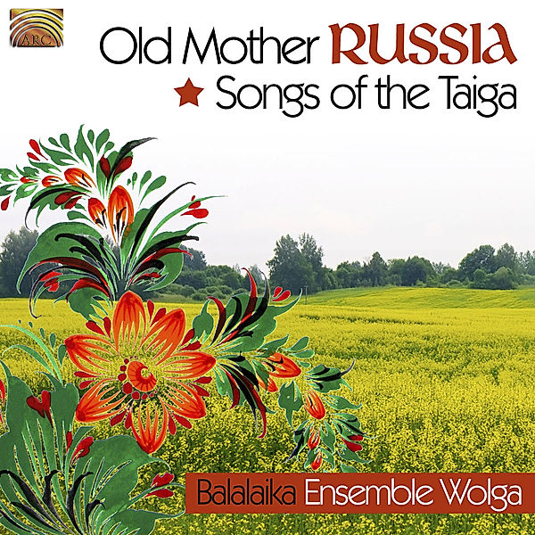 Old Mother Russia-Songs Of The Taiga, Balalaika Ensemble Wolga
