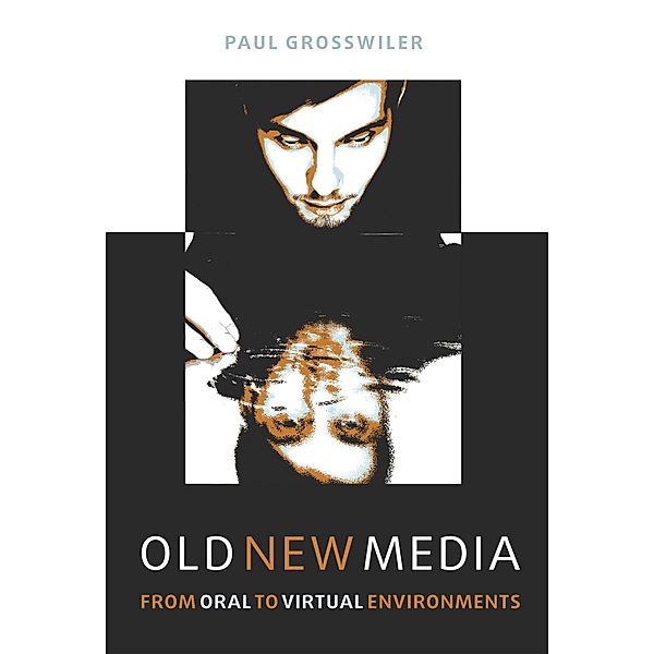 Old New Media, Paul Grosswiler