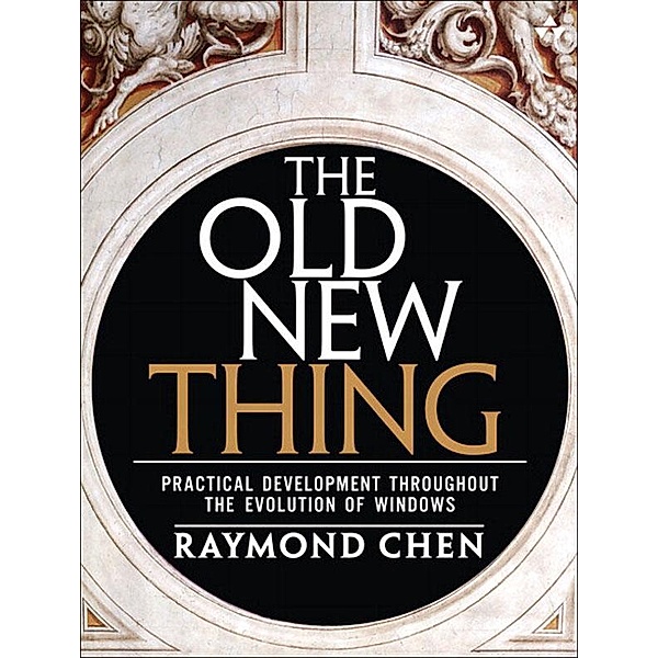 Old New Thing, The, Raymond Chen