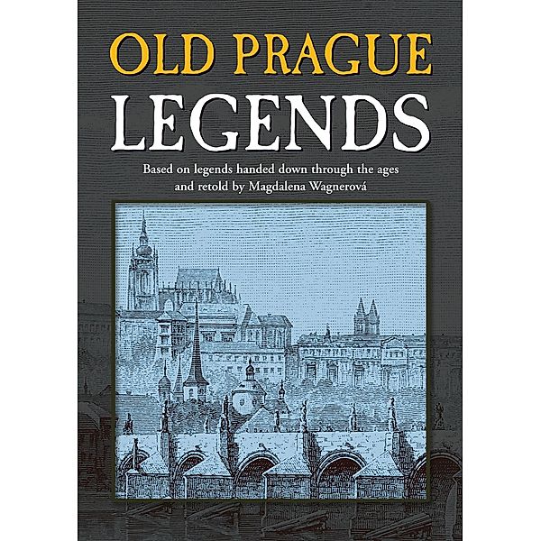 Old Prague Legends, Magdalena Wagnerová