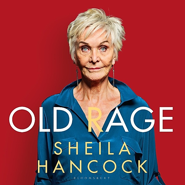 Old Rage, Sheila Hancock
