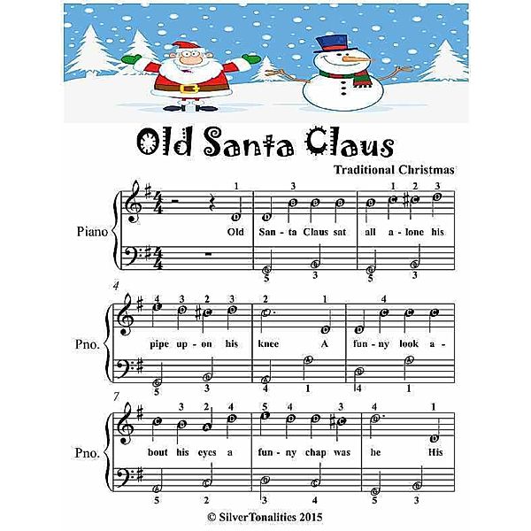 Old Santa Claus - Easiest Piano Sheet Music Junior Edition, Silver Tonalities