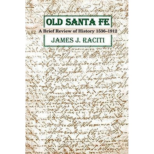 Old Santa Fe / Sunstone Press, James Raciti