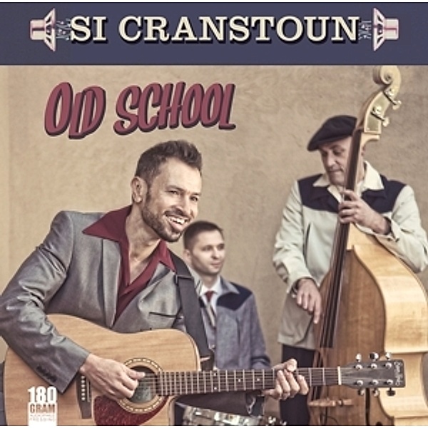 Old School (180g Vinyl), Si Cranstoun