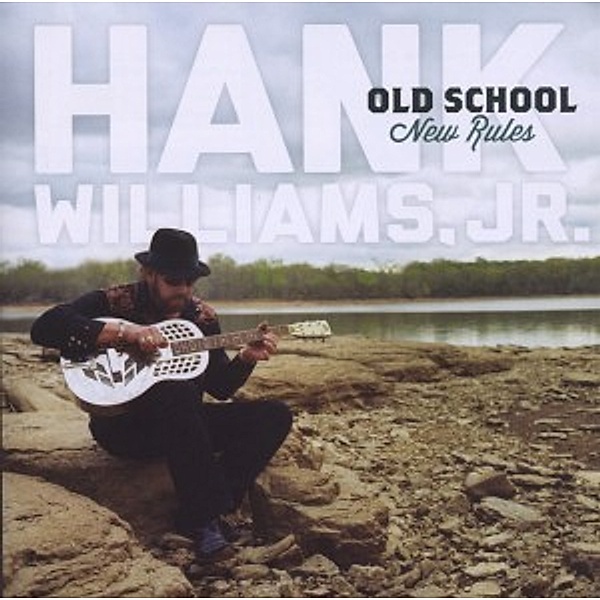 Old School New Rules, Hank Williams Jr.