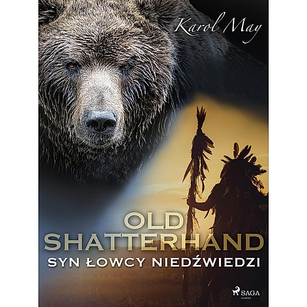 Old Shatterhand: Syn Lowcy Niedzwiedzi, Karol May