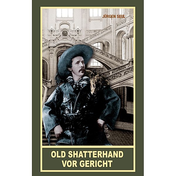 Old Shatterhand vor Gericht, Jürgen Seul