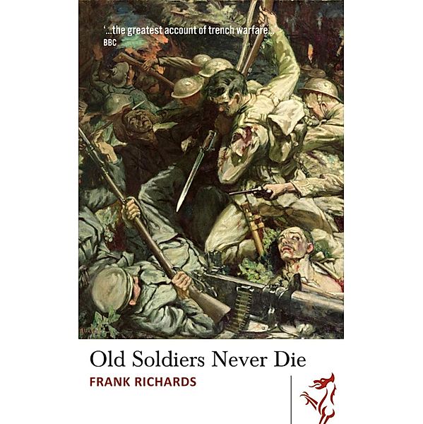 Old Soldiers Never Die, Frank Richards