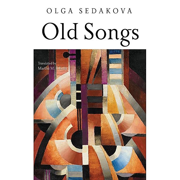 Old Songs, Sedakova Olga