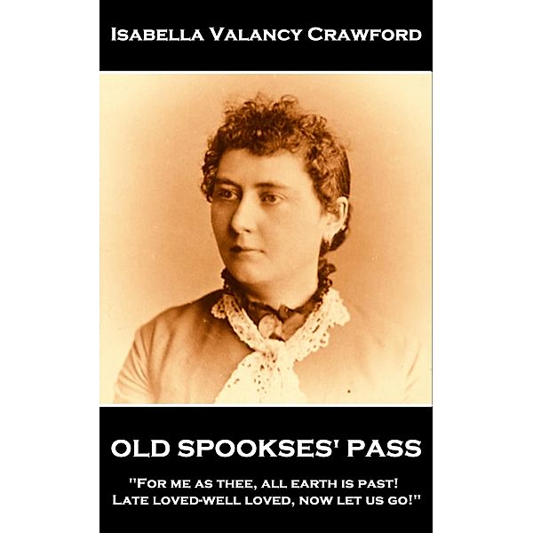 Old Spookses' Pass, Isabella Valancy Crawford