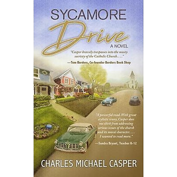 Old Stone Press: Sycamore Drive, Charles Michael Casper