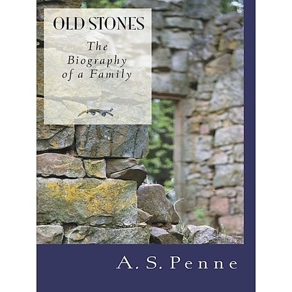 Old Stones, A. S. Penne