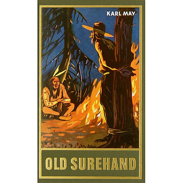 Old Surehand. Erster Band.Tl.1, Karl May