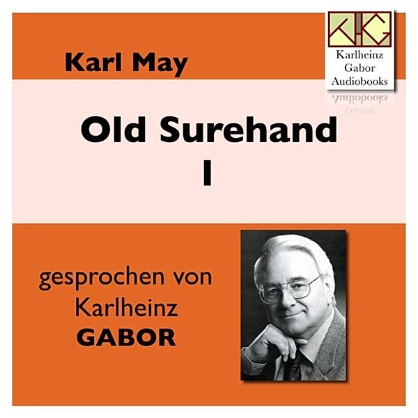 Old Surehand I, Karl May