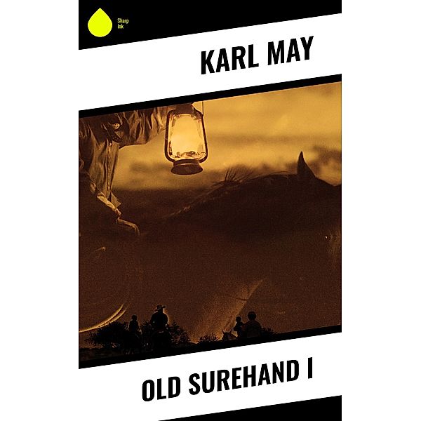 Old Surehand I, Karl May