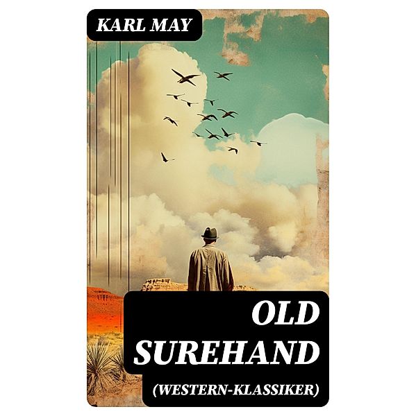 Old Surehand (Western-Klassiker), Karl May