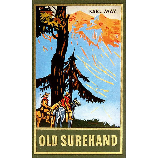 Old Surehand. Zweiter Band.Tl.2, Karl May