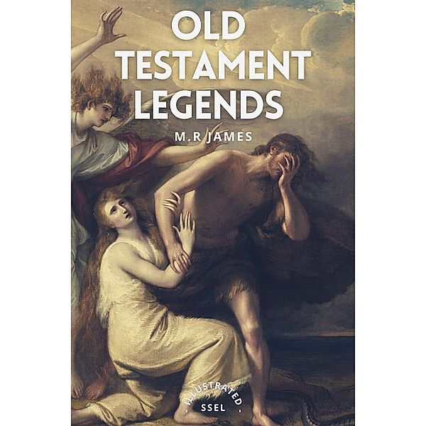 Old Testament Legends, M. R. James