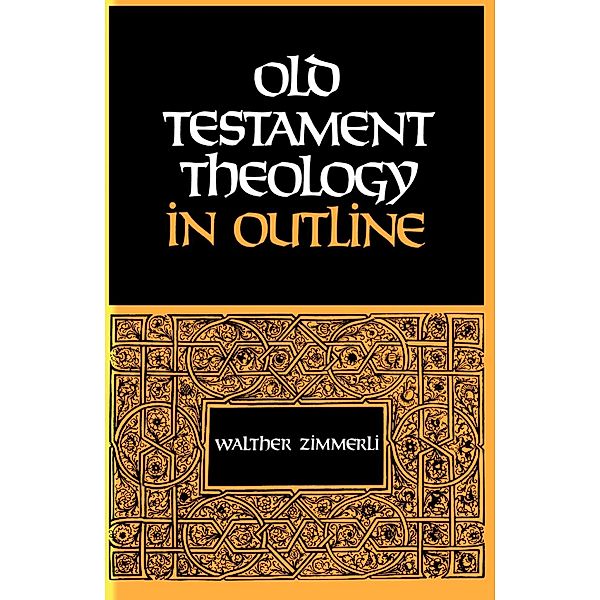 Old Testament Theology in Outline, Walther Zimmerli