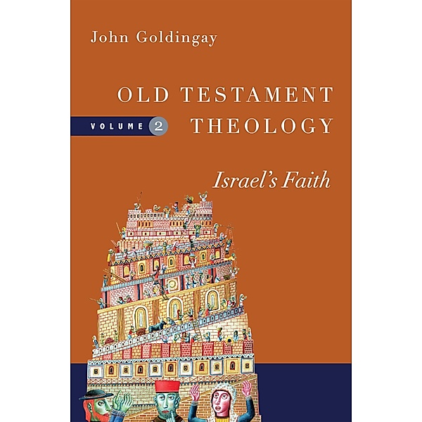 Old Testament Theology / Old Testament Theology Series Bd.2, John Goldingay