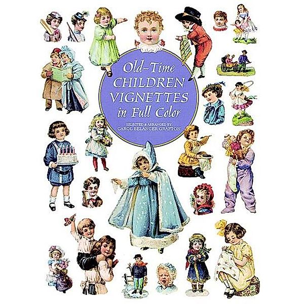 Old-Time Children Vignettes in Full Color / Dover Pictorial Archive