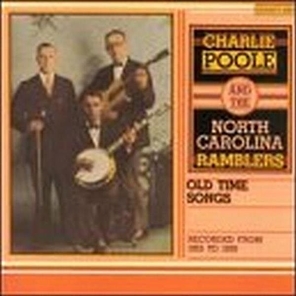 Old-Time Songs, Charlie Poole