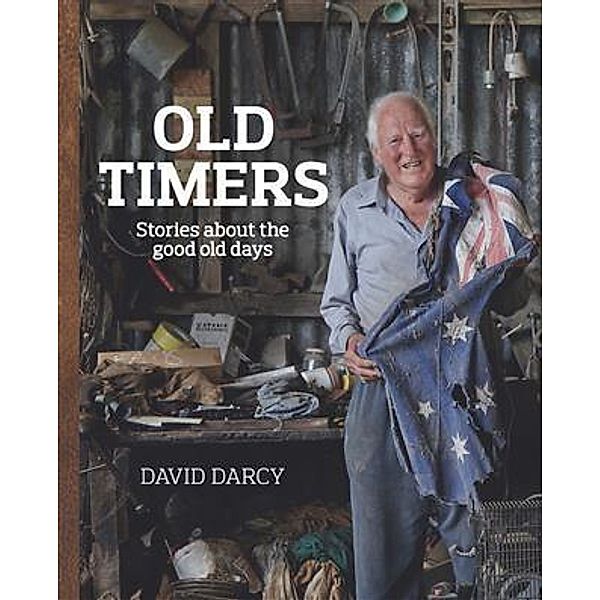 Old Timers, David Darcy