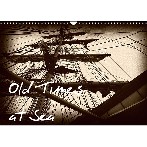 Old Times at Sea / UK Version (Wall Calendar 2019 DIN A3 Landscape), Angelika Kimmig