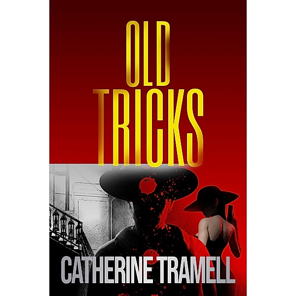 Old Tricks (Tempted, #4) / Tempted, Catherine Tramell