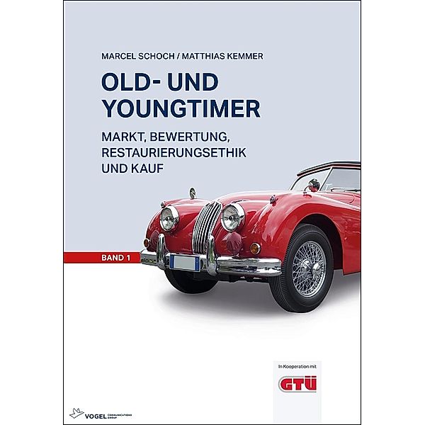 Old- und Youngtimer Band 1, Marcel Schoch, Matthias Kemmer